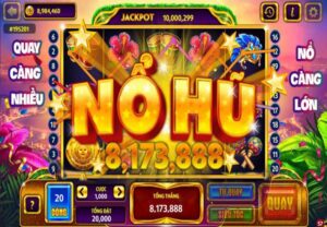 Chiến Thuật Quay Hũ Dễ Nổ Trúng Jackpot